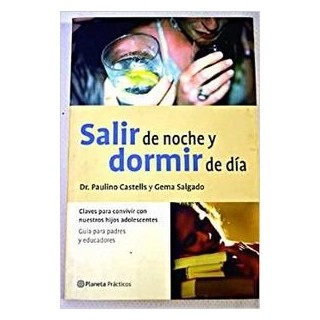 Salir De Noche Y Dormir De Día